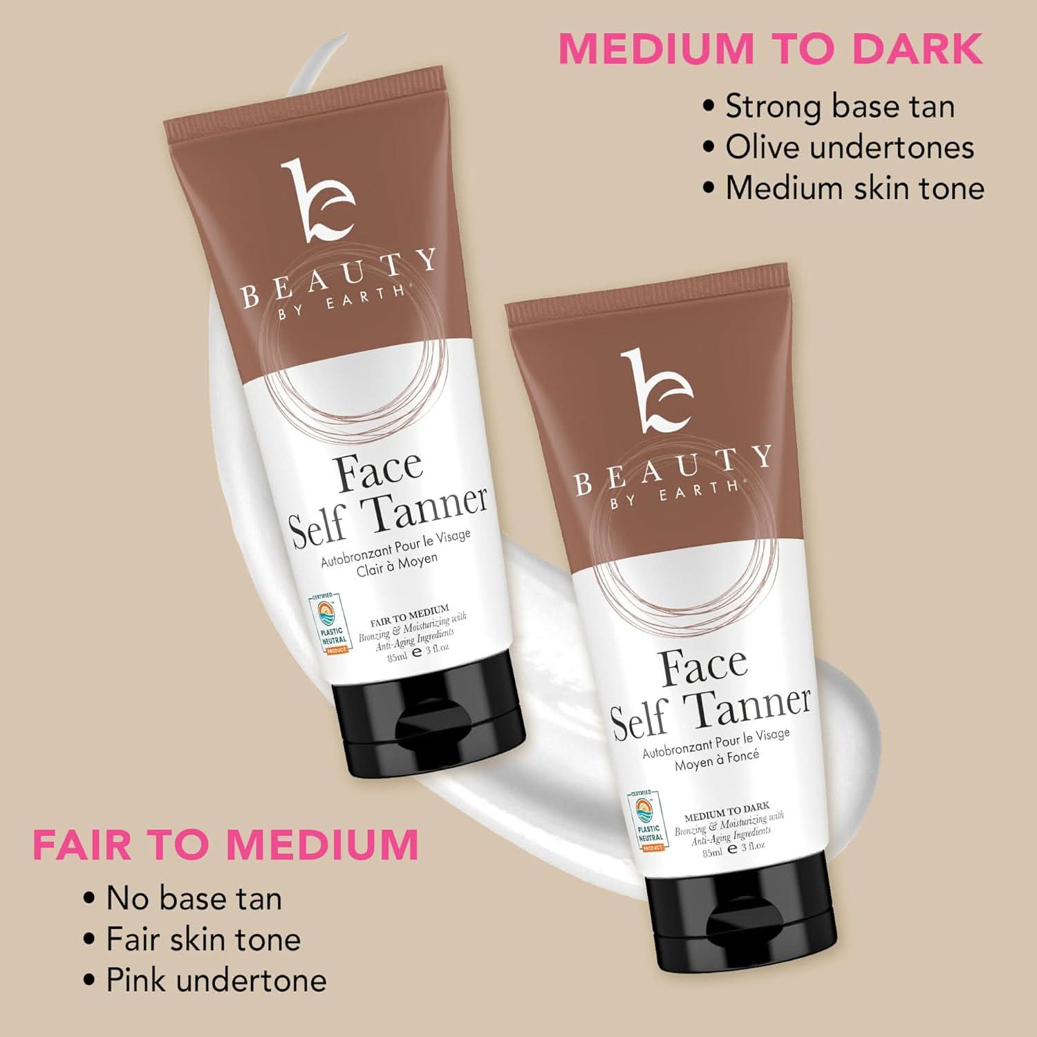 Medium To Dark - Strong base tan, Olive undertones, Medium skin tone. Fair to Medium - No base tan, Fair skin tone, Pink undertone