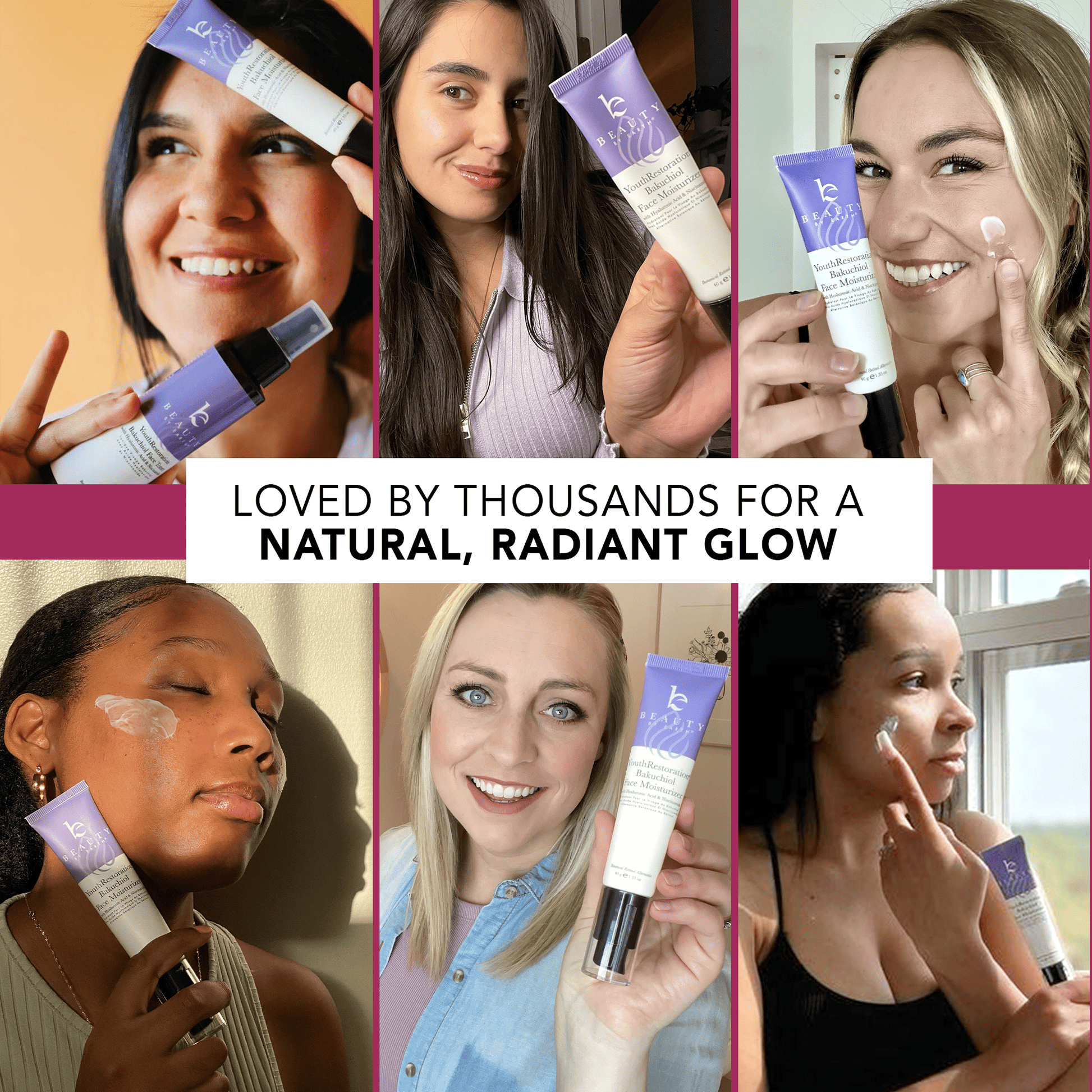 Collage of women using a skincare product with text 'Loved by thousands for a natural, radiant glow'.