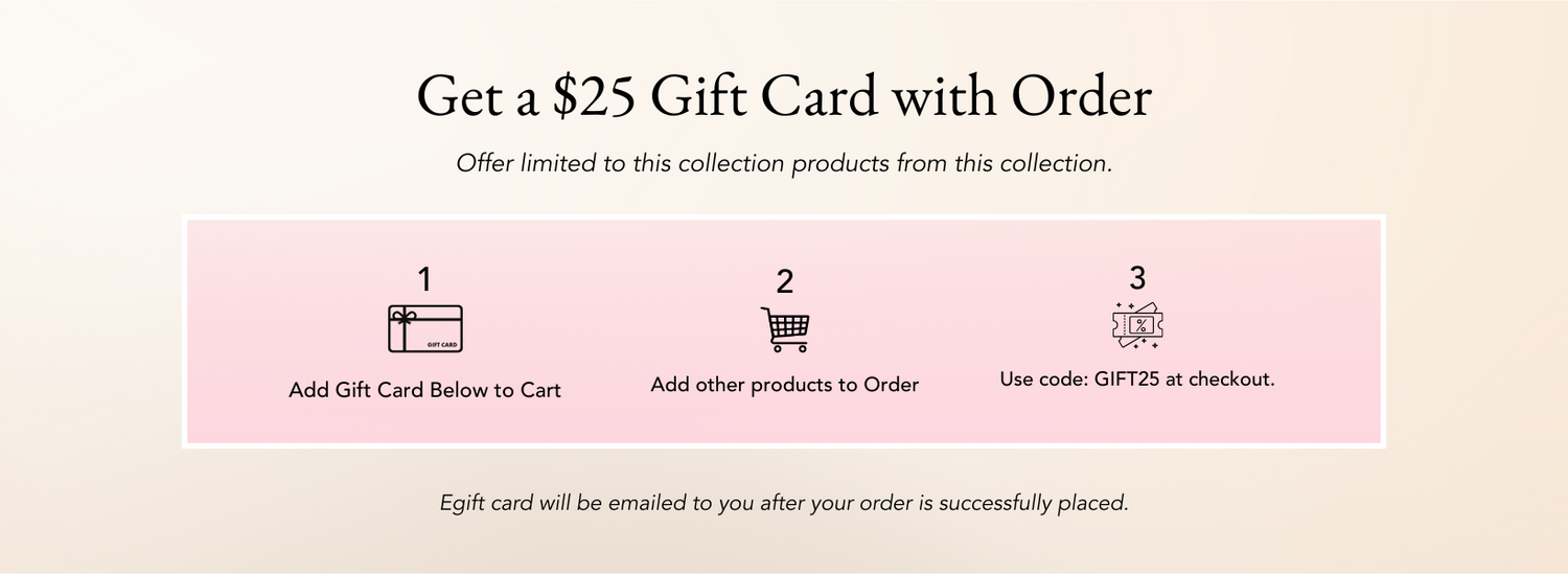 $25 Gift Card with Your First Order