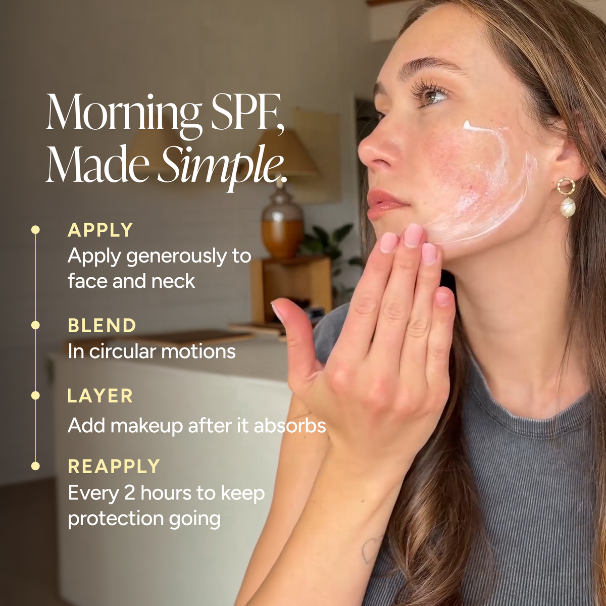 A woman applies sunscreen serum to her face and neck in a home setting, with text overlays reading 'Morning SPF, Made Simple' and instructions on how to apply, blend, layer, and reapply SPF.