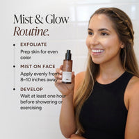 A woman holds a bottle of bronzing face mist. Outlines steps for exfoliating, misting on the face, and developing the product before showering or exercising.