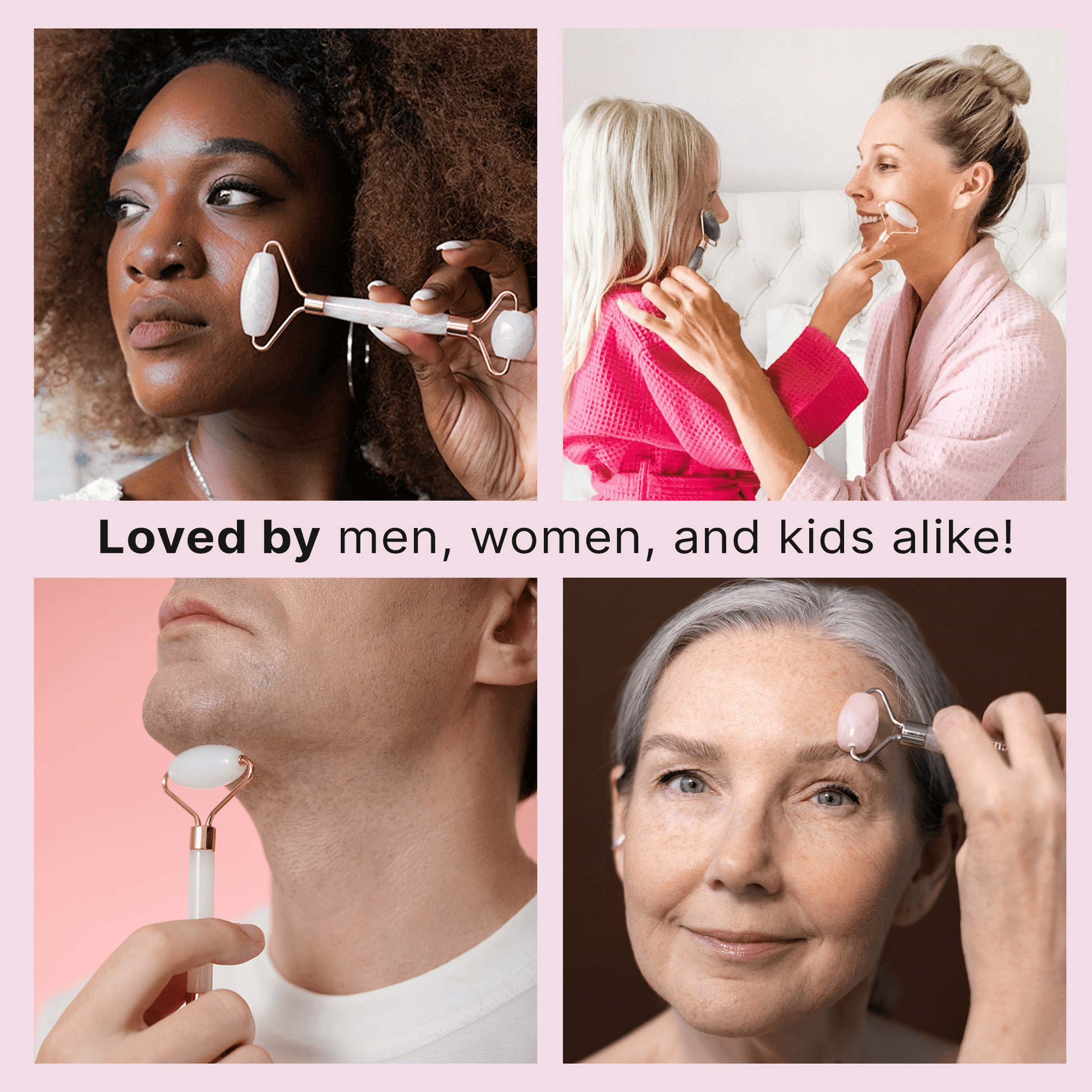 Collage of people using a facial roller with text 'Loved by men, women, and kids alike!' on a pink background.