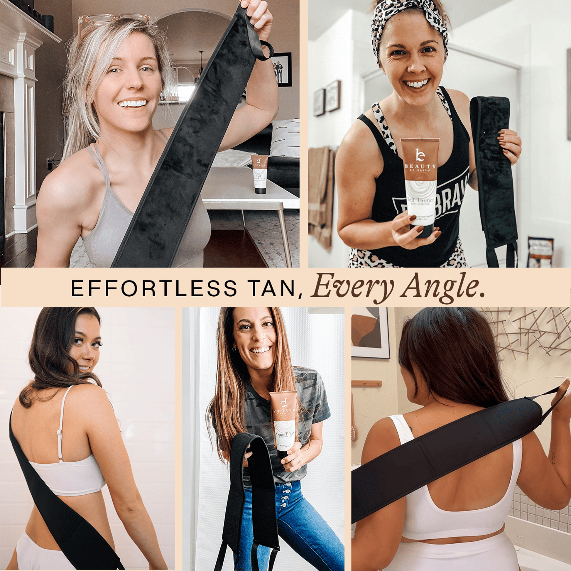 Collage of women using a tanning product with text 'Effortless Tan, Every Angle.'